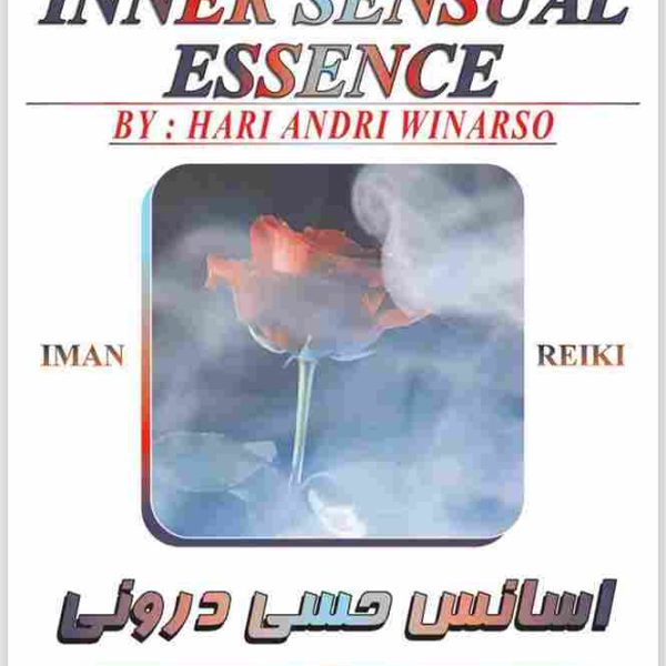 اسانس حسی درونی.ایمان ریکی مرکز آموزش و همسویی ریکی
